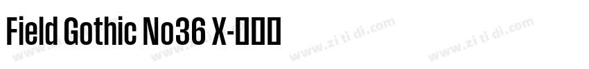 Field Gothic No36 X字体转换